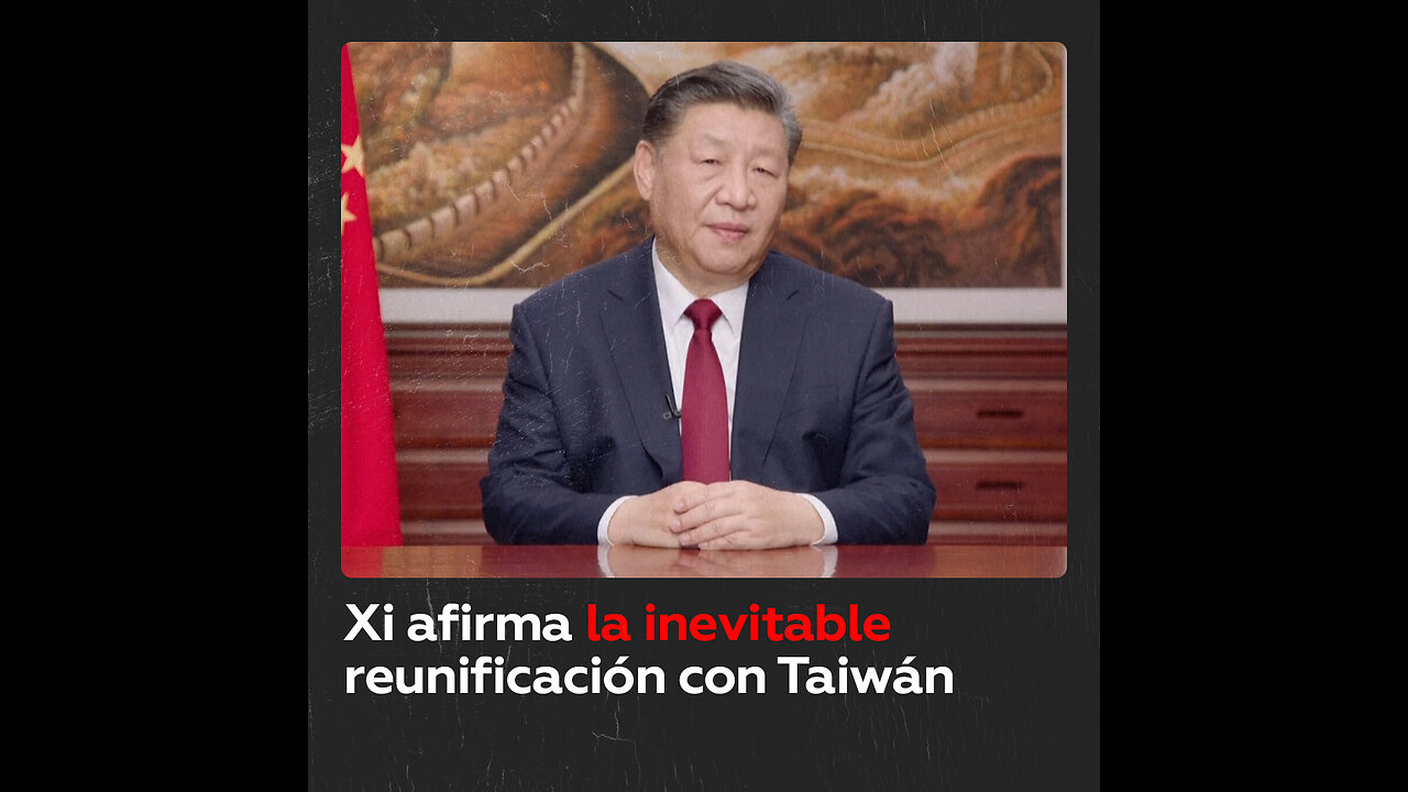 Xi proclama la “inevitabilidad histórica” de la reunificación con Taiwán