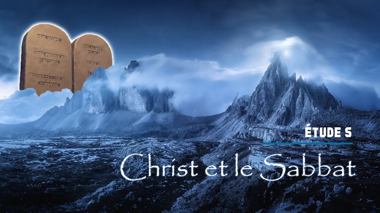 Le Sabbat #5 - Christ et le Sabbat