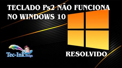 Teclado PS2 (Antigo Mini Din) Não Funciona No Windows 10, 8 e 8.1. Resolva Facilmente - 2022