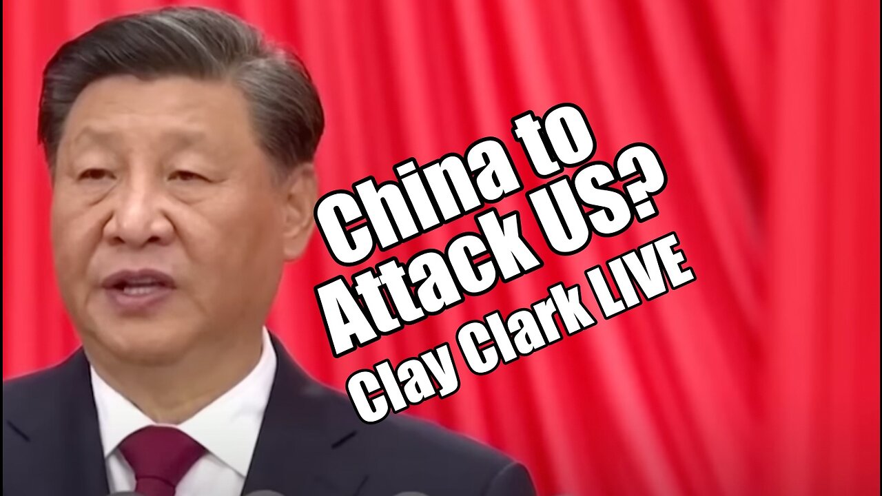 China's Military to Attack US? Clay Clark LIVE. B2T Show Mar 7, 2023