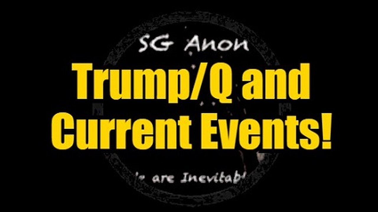 SG Anon HUGE Intel Trump/Q and Current Events Nov.24