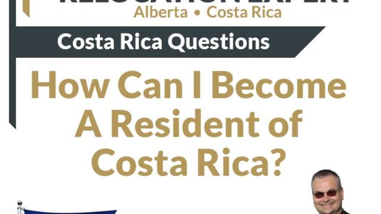 Costa Rica Questions - How Can Canadians and Americans Become Residents of Costa Rica?