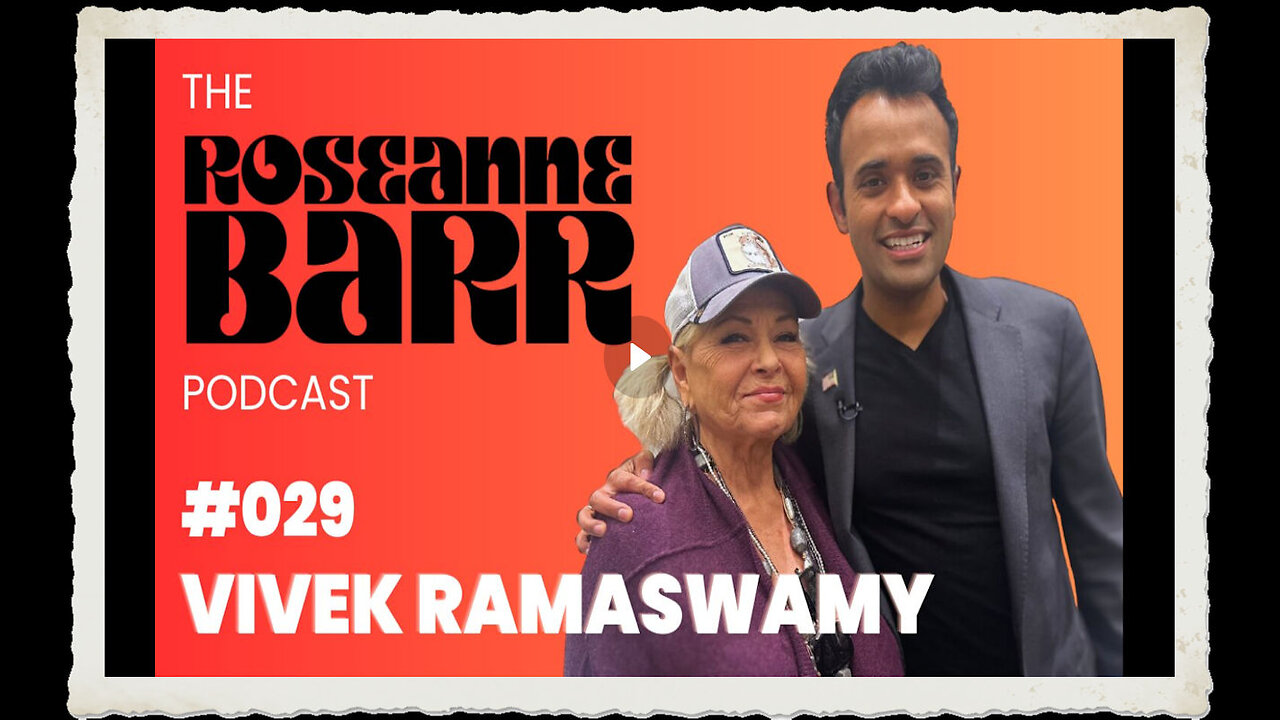 Im not sure how much time America has left with Vivek Ramaswamy The Roseanne Barr Podcast #29