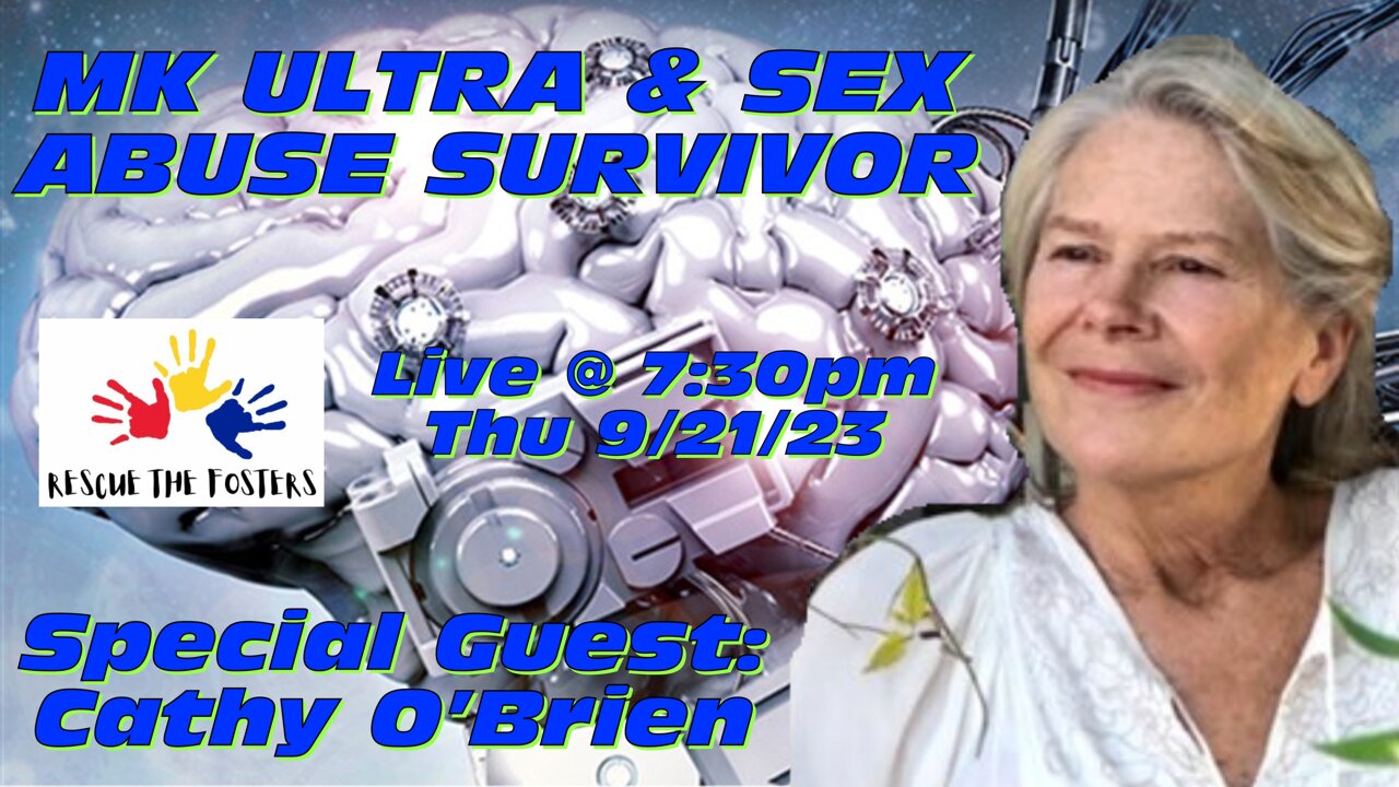 REPLAY!!! Rescue The Fosters w/ MK Ultra & Sex Abuse Survivor - Cathy O'Brien