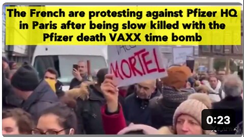 French protesting against Pfizer HQ in Paris after being slow killed with the Pfizer death VAXX