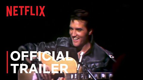 Return of the King The Fall and Rise of Elvis Presley Trailer Netflix - Latest Update