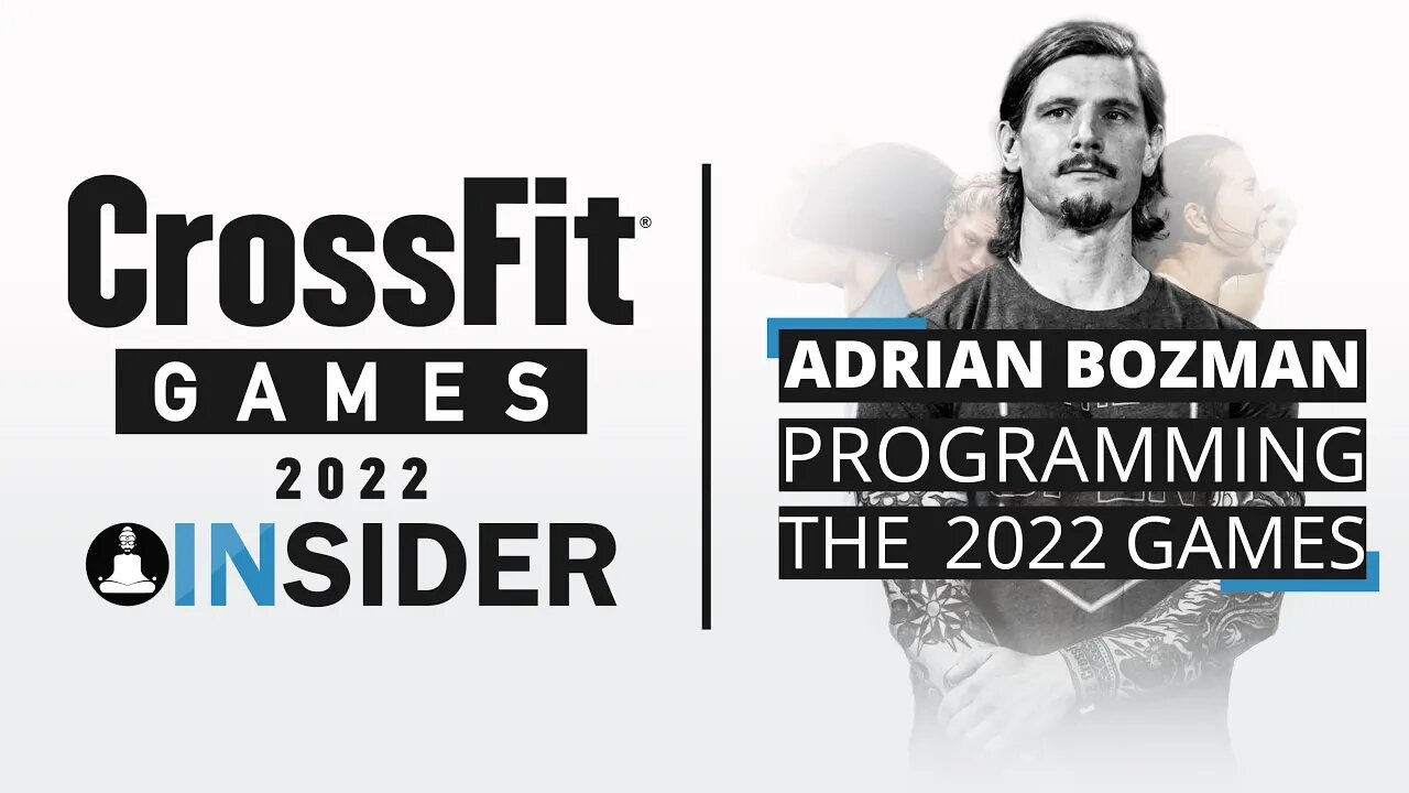 Adrian Bozman Recap - Programming the 2022 CrossFit Games | 9 Days Out