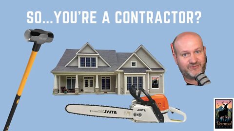 So, YOU"RE a Contractor?....Deerwood Realty and Friends....Ep 3