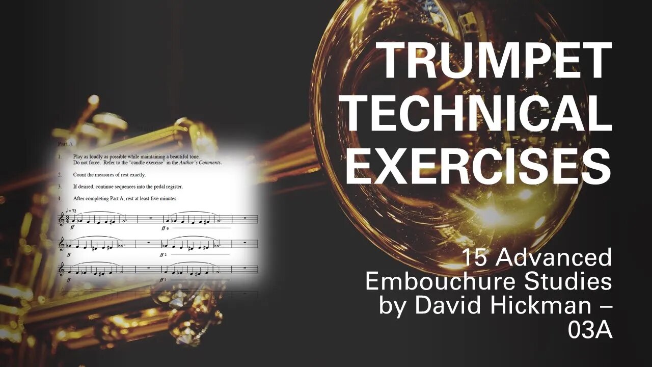 [TRUMPET TECHNICAL STUDY] - 15 Advanced Embouchure Studies for Trumpet by (David Hickman) - 03A