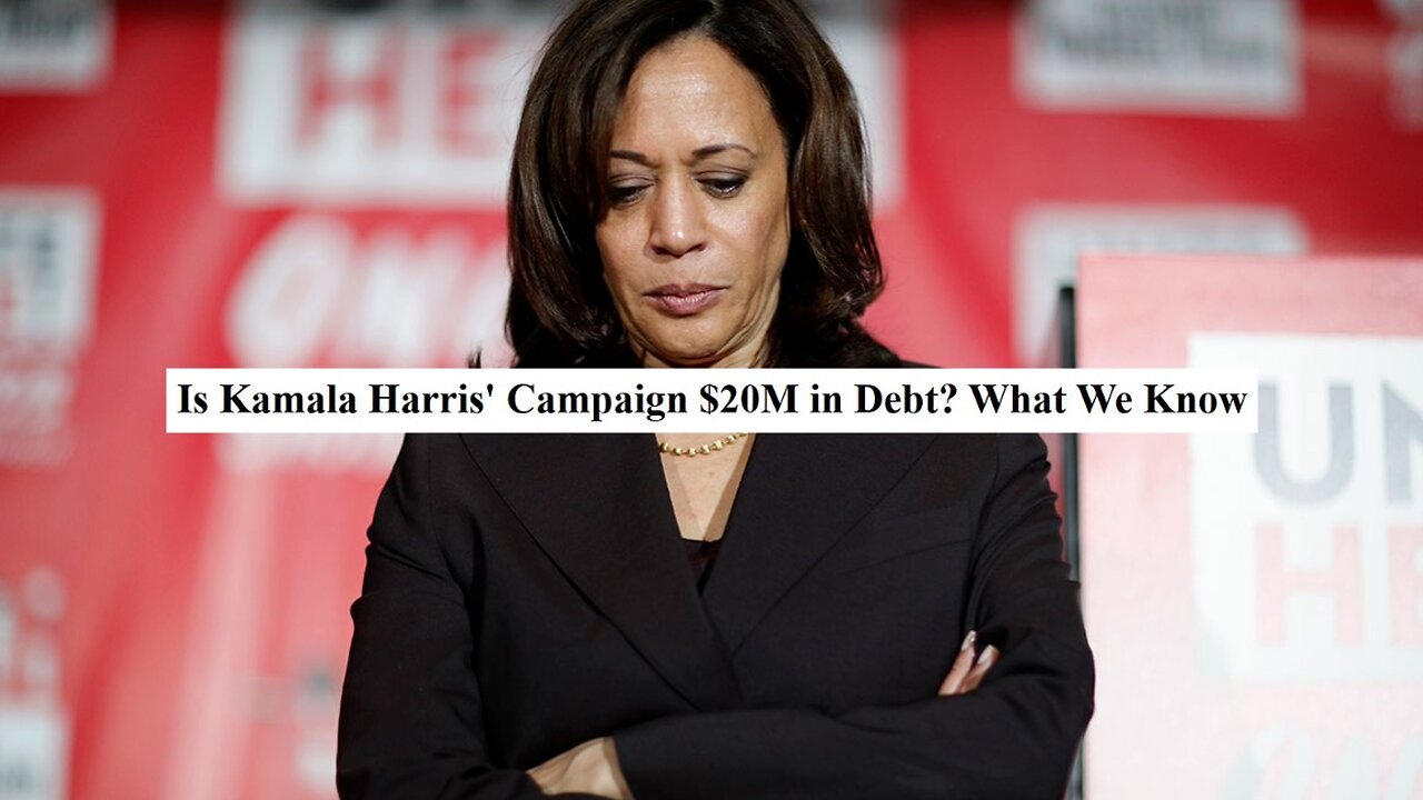 Kamala's Campaign in $20M Debt