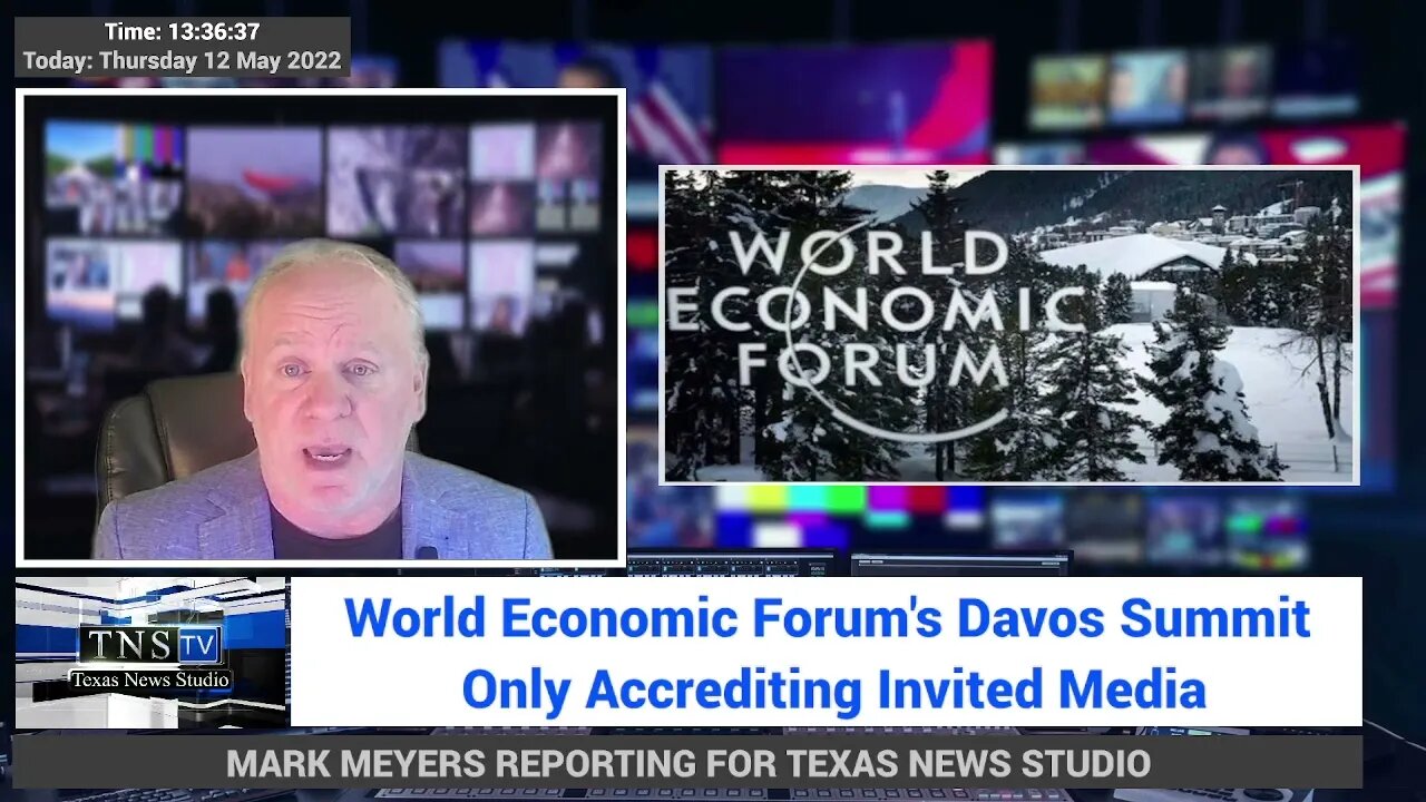 ONLY SELECT FEW : World Economic Forum's Davos Summit Only Accrediting Invited Media