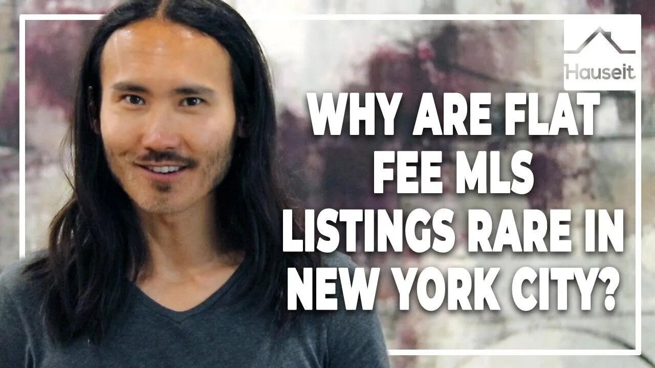 Why are Flat Fee MLS Listings Rare in New York City?