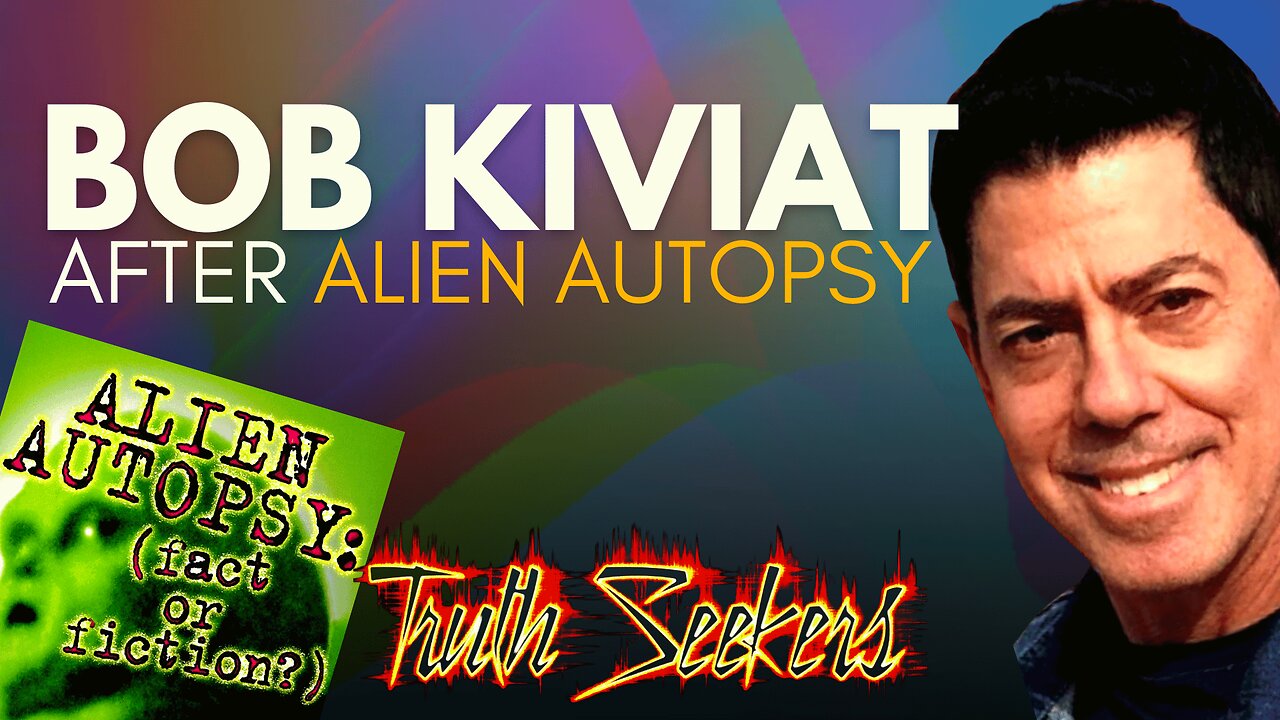 Bob Kiviat : After alien autopsy