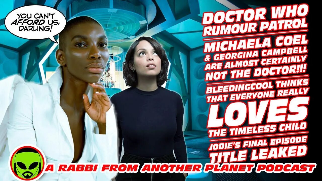 Doctor Who Rumour Patrol: Michaela Coal and Georgina Campbell Are Almost Certainly NOT The Doctor!!!