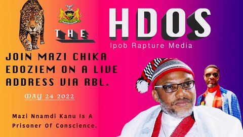 THE HDOS: Join Mazi Chika Edoziem Live Address Via RBL | May 24, 2022