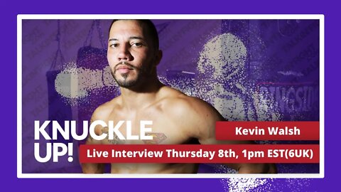 Kevin Walsh | Knuckle Up with Mike and Cedric | Talkin Fight