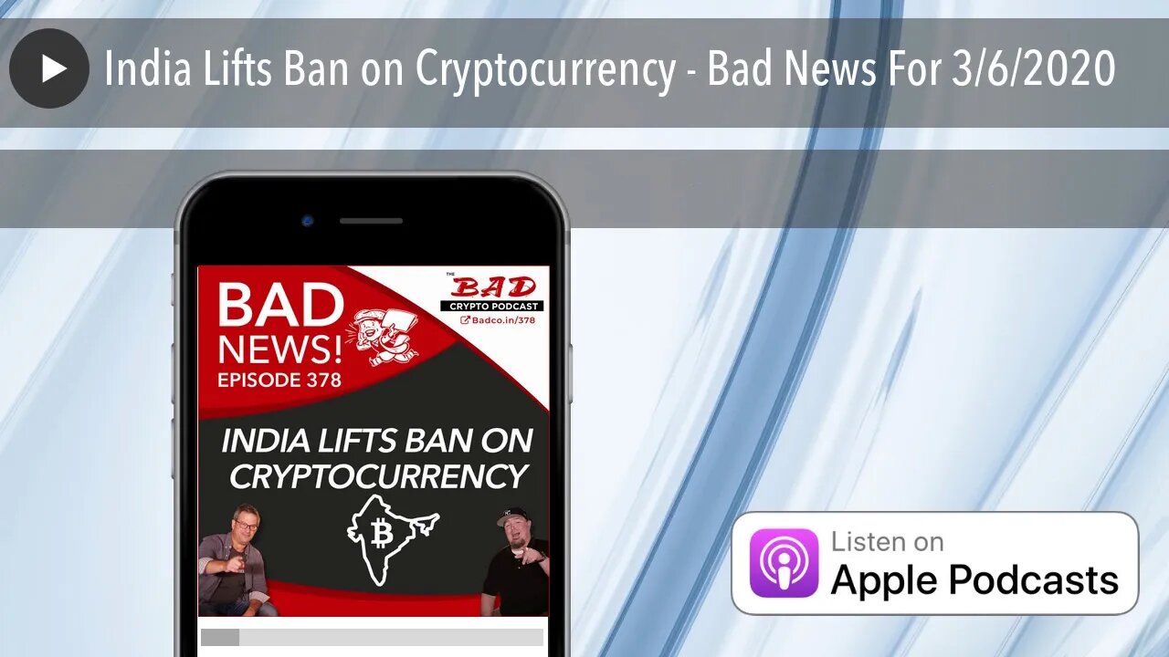 India Lifts Ban on Cryptocurrency - Bad News For 3/6/2020