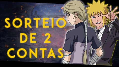 SORTEIO DE DUAS CONTAS || NARUTO ONLINE 6.0