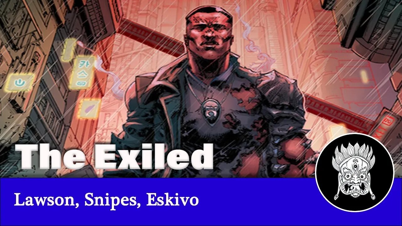 Adam Lawson and Wesley Snipes bring us The Exiled