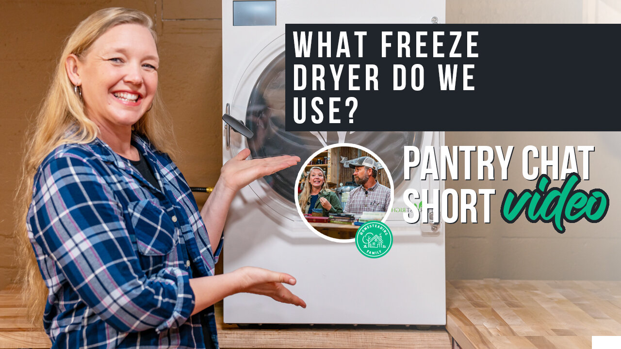 What Freeze Dryer Do We Use? | Pantry Chat Podcast Short