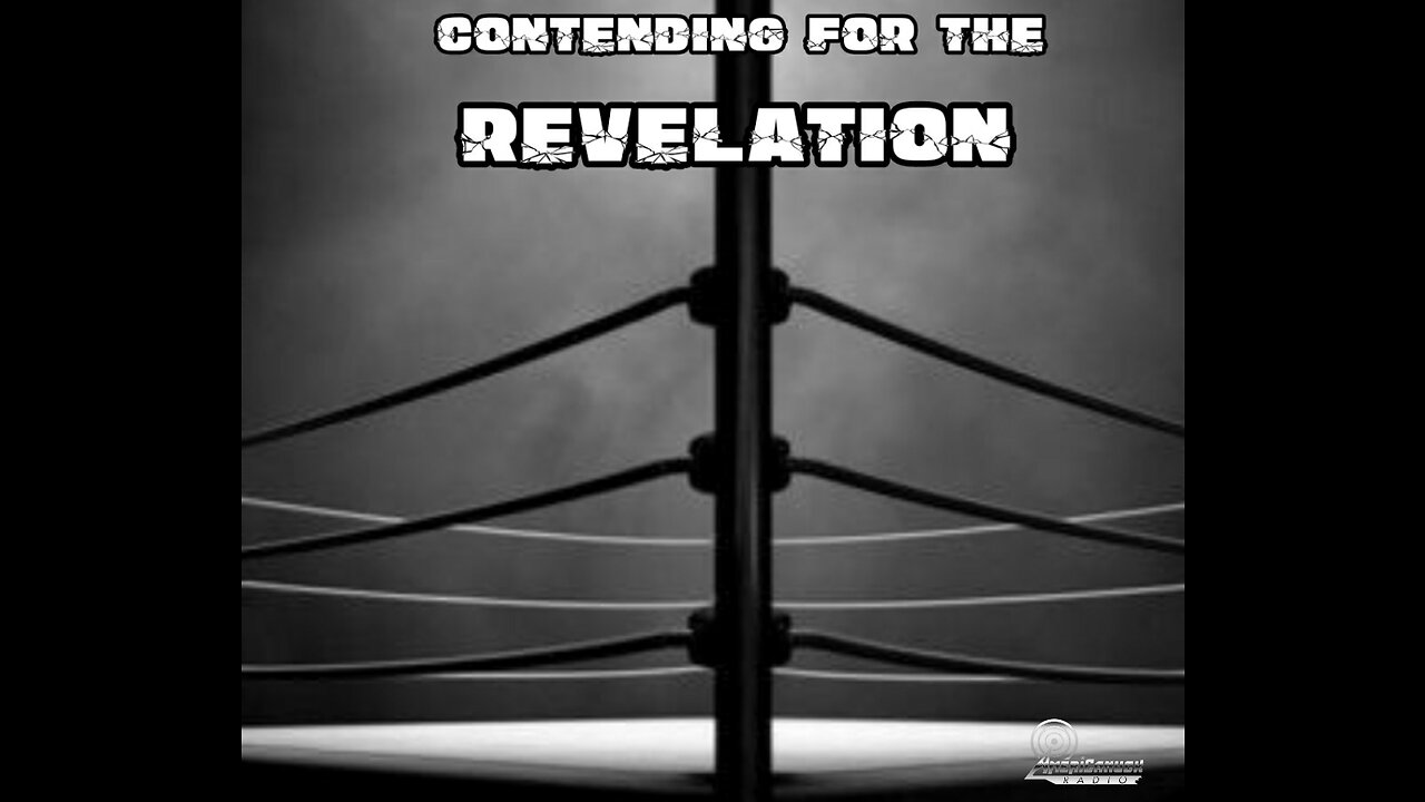 Contending For The Revelation