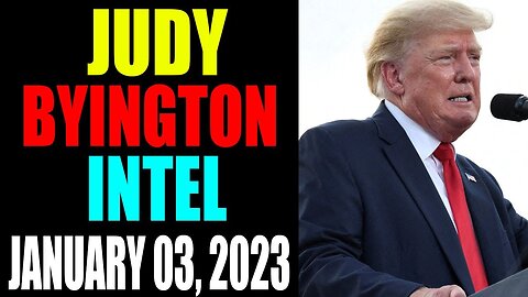 JUDY BYINGTON INTEL: RESTORED REPUBLIC VIA A GCR UPDATE AS OF JANUARY 03, 2023