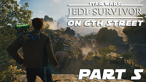 Jedi: Survivor on 6th Street Part 5