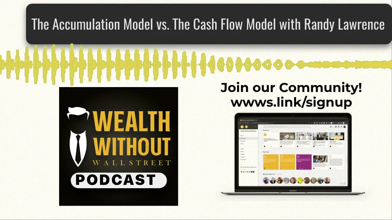 The Accumulation Model vs. The Cash Flow Model with Randy Lawrence