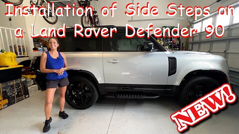 Installation of Running Board Nerf Side Step on a Land Rover Defender 90 X-Dynamic