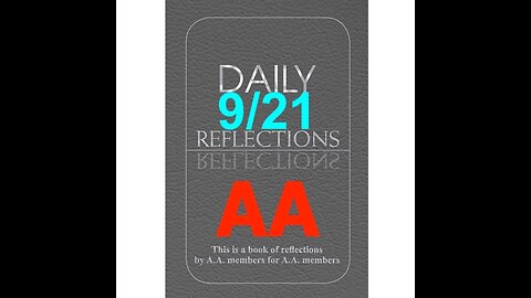 Daily Reflections – September 21 – Alcoholics Anonymous - Read Along