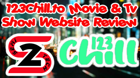 123Chill.to Movie & Tv Show Website Review