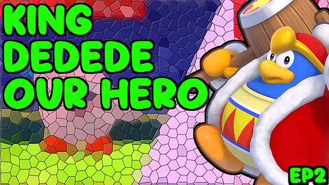 Kirby 64 Crystal Shards King Dedede Saves The Day ! Ep2