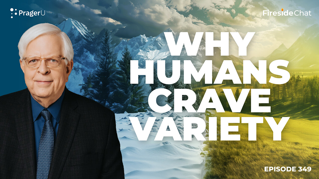 Ep. 349 — Why Humans Crave Variety | Fireside Chat