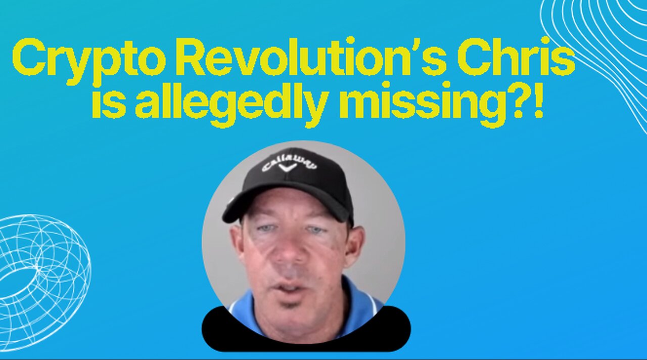 Crypto Revolution's Chris is allegedly missing?!