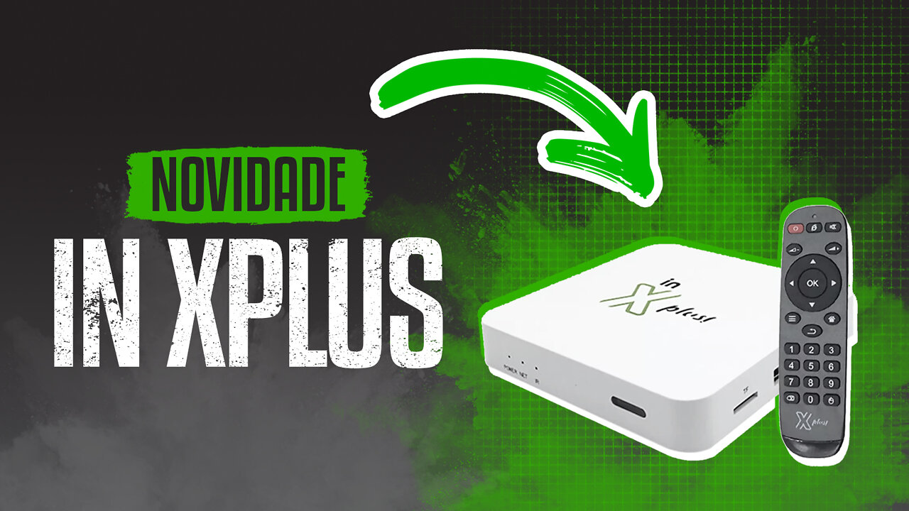 IN XPLUS | GRANDE NOVIDADE PARA A TV BOX