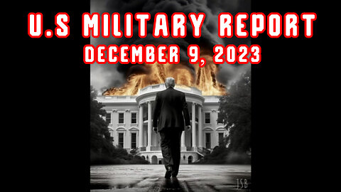 u.s Military Report December 9, 2023