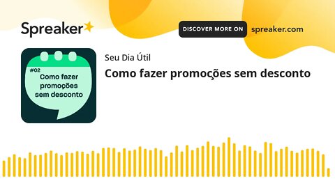 Como fazer promoções sem desconto?