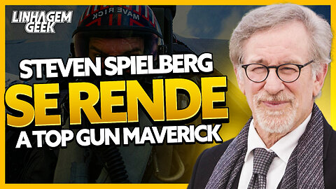 TOP GUN MAVERICK SALVOU HOLLYWOOD AFIRMA STEVEN SPIELBERG