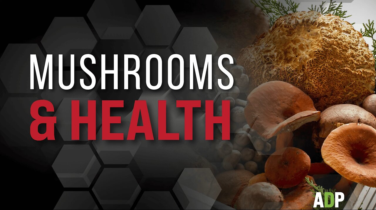 Mushrooms & Health