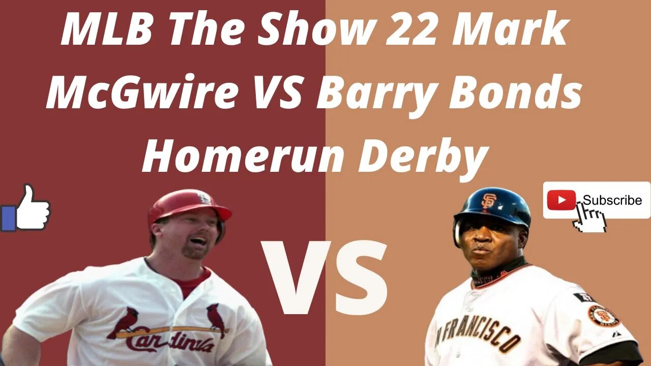 Mlb The Show 22 Barry Bonds Vs Mark Mcgwire Homerun Derby