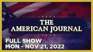 AMERICAN JOURNAL FULL SHOW 11_21_22 Monday