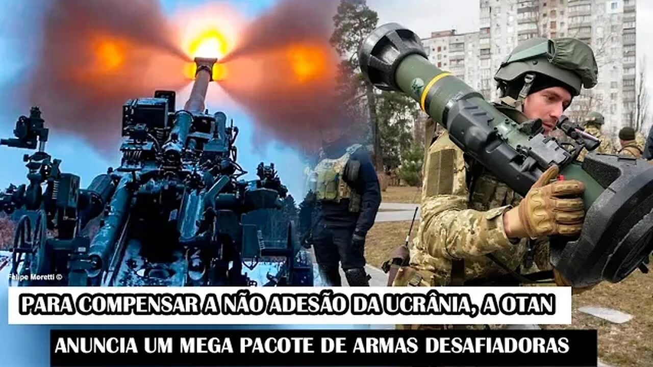 Para Compensar A Não Adesão Da Ucrânia, A OTAN Anuncia Um Mega Pacote De Armas Desafiadoras