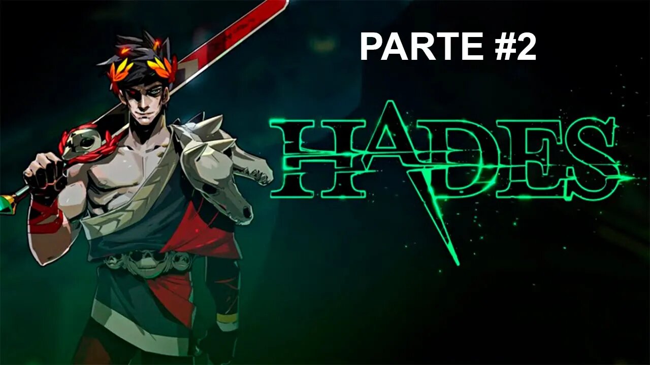 Hades - [Parte 2] - Legendado PT-BR - 60Fps - 1440p