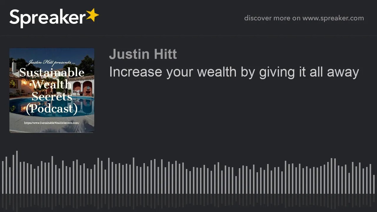 Increase your wealth by giving it all away