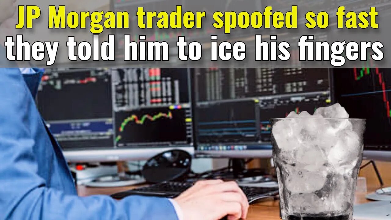 JP Morgan gold trader spoofed so fast he was urged to put ice on his fingers