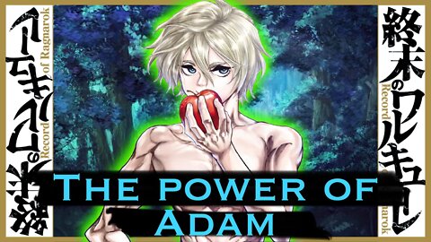 CALCULATING the POWER of ADAM (Record of Ragnarok/Shūmatsu no Valkyrie Calculation and Analysis)