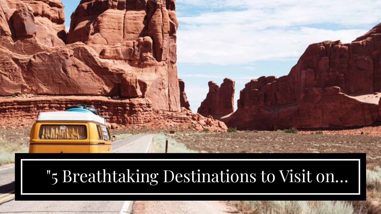 "5 Breathtaking Destinations to Visit on Your Next Van Life Adventure" Can Be Fun For Everyone