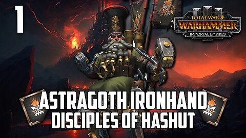 DISCIPLES OF HASHUT - Immortal Empires - VH/H - Total War: Warhammer 3 - Chaos Dwarfs - 1