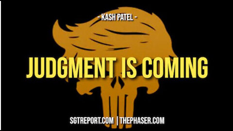 LIES EXPOSED. JUDGMENT IS COMING -- Kash Patel