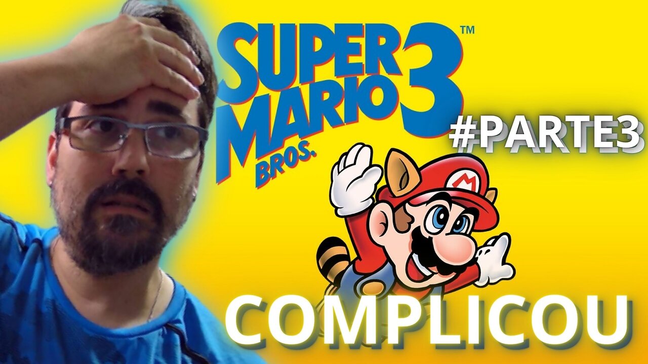 SUPER MARIO BROS 3 (SNES) JOGANDO ATÉ ZERAR - #PARTE3 - TERCEIRO MUNDO, BEM TRABALHOSO